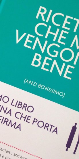 Copywriting libro “Ricette che mi vengono bene”